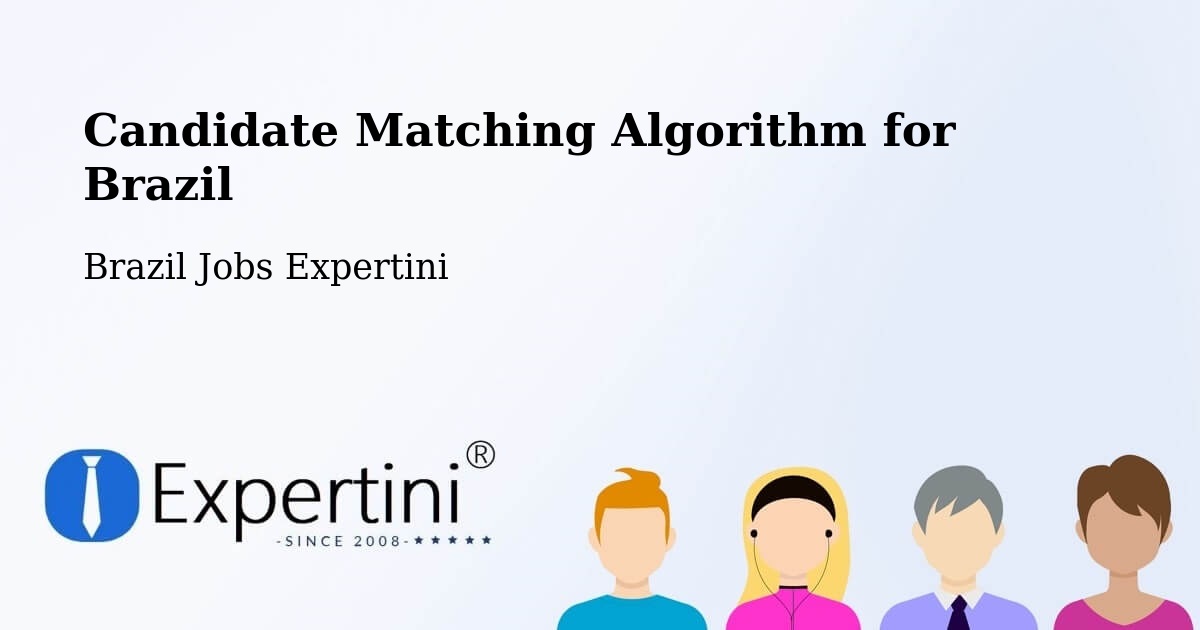 Candidate Matching Algorithm Overview – Maceió - Brazil Jobs Expertini