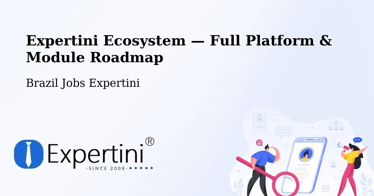 Expertini Ecosystem — Full Platform & Module Roadmap – Maceió