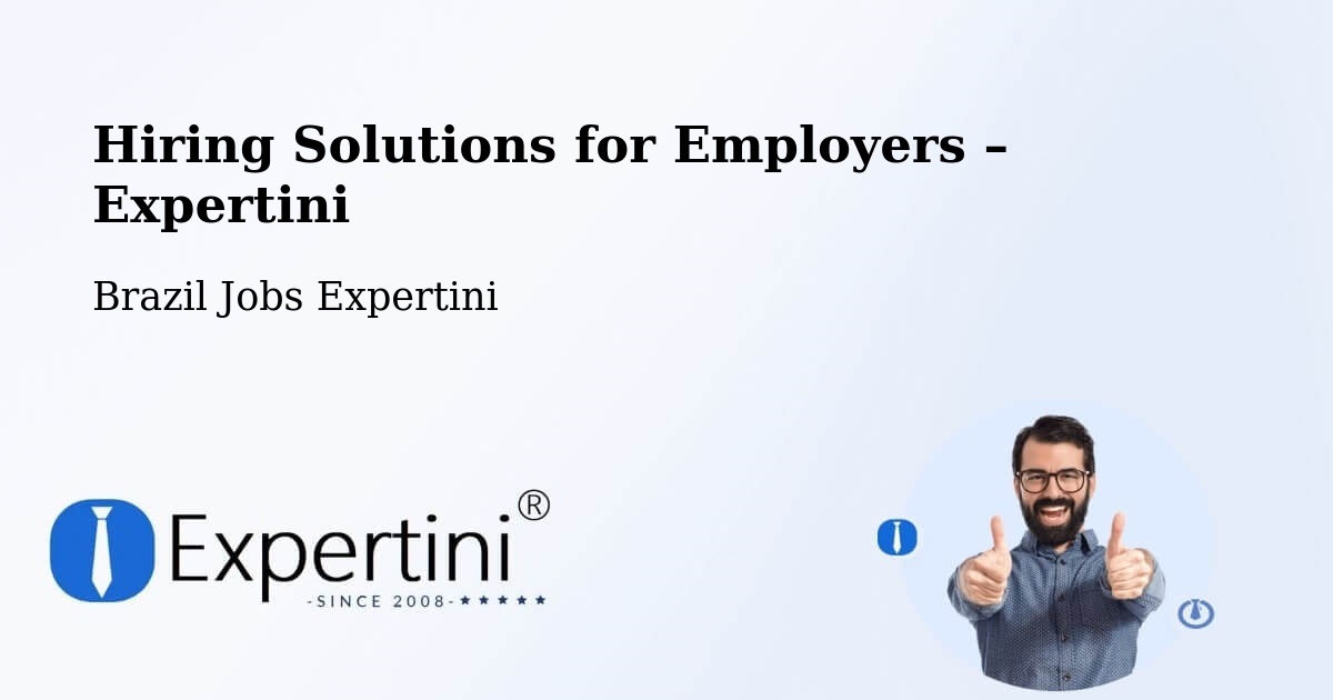 Hiring Solutions for Employers in Maceió - Maceió, Brazil Jobs Expertini