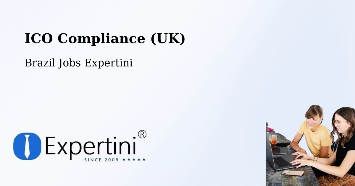 UK Data Protection & ICO Compliance – Maceió - Brazil Jobs Expertini